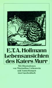 Lebensansichten DES Katers Murr by E. T. A. Hoffmann