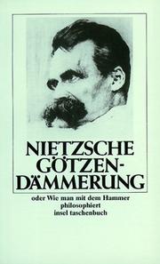 Götzendämmerung oder Wie man mit dem Hammer philosophiert. by Karl Schlechta