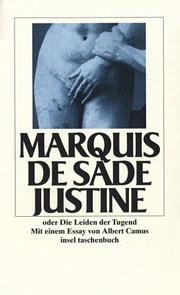 Justine oder Die Leiden der Tugend. Roman aus dem Jahre 1797. by Marquis de Sade