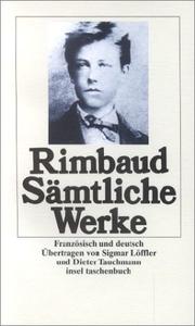 Sämtliche Werke. by Arthur Rimbaud
