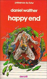 Happy end ou La nouvelle cité du soleil by Daniel Walther