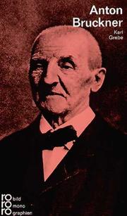 Anton Bruckner by Karl Grebe