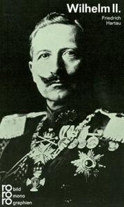 Wilhelm II. by Friedrich Hartau