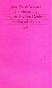 Die Entstehung des griechischen Denkens by Jean-Pierre Vernant