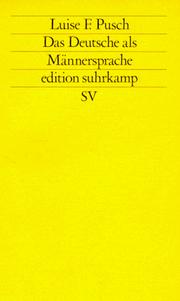 Das Deutsche als Mannersprache by Luise F. Pusch