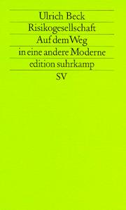 Risikogesellschaft by Ulrich Beck