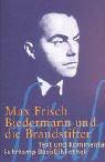 Biedermann und die Brandstifter by Max Frisch