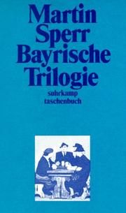 Bayrische Trilogie by Martin Sperr