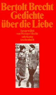 Gedichte ber die Liebe. by Bertolt Brecht