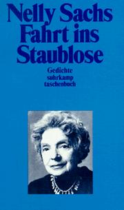 Fahrt ins Staublose by Nelly Sachs