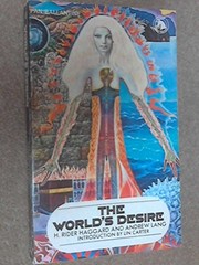 The world's desire by H. Rider Haggard