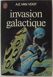 Invasion galactique by A. E. van Vogt