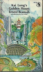 Kai Lung's Golden Hours by Ernest Bramah