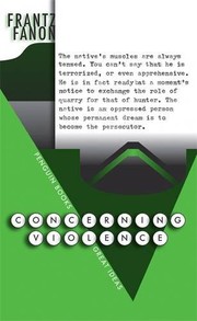 Concerning Violence by Frantz Fanon