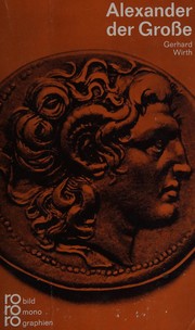 Alexander der Große by Gerhard Wirth