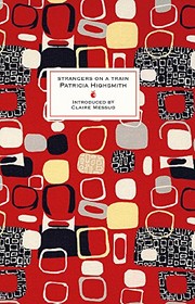 Strangers on a Train by Patricia Highsmith