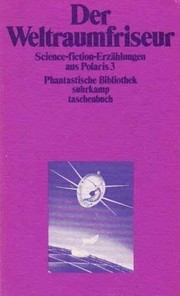 Der Weltraumfriseur. Science Fiction Stories aus Polaris 3. by 
