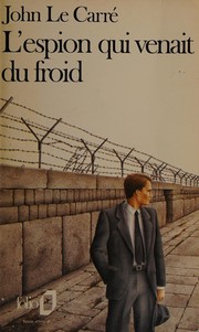 The Spy Who Came in from the Cold by John le Carré