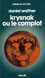Krysnak ou Le complot by Daniel Walther