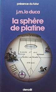 La sphère de platine by Joseph-Marie Lo Duca