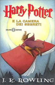 Harry Potter and the Chamber of Secrets by J. K. Rowling