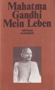 Mahatma Gandhi, his own story by Mohandas Karamchand Gandhi