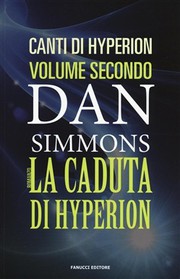 The Fall of Hyperion by Dan Simmons