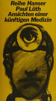 Ansichten einer künftigen Medizin by Paul Lüth