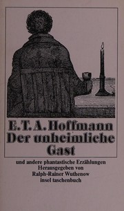 Der Unheimliche Gast Etc. by E. T. A. Hoffmann