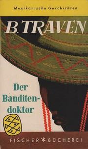 Der Banditendoktor by B. Traven