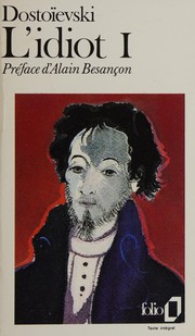 L'Idiot ... by Fyodor Dostoevsky