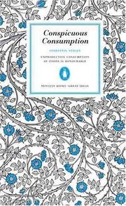 Conspicuous Consumption by Thorstein Veblen