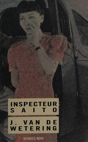 Inspecteur Saito by Janwillem van de Wetering