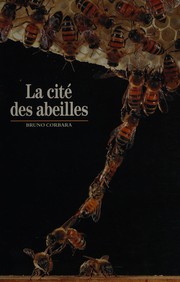 La cité des abeilles by Bruno Corbara