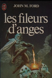 Les fileurs d'anges by John M. Ford