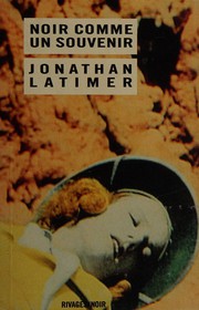 Noir comme un souvenir by Jonathan Latimer