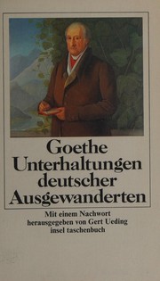 Unterhaltungen deutscher Ausgewanderten by Johann Wolfgang von Goethe