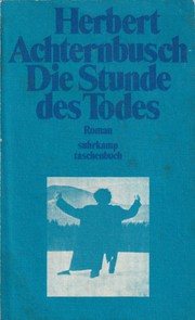 Die Stunde des Todes by Herbert Achternbusch