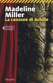 The Song of Achilles by Madeline Miller