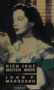 Bien joué ! Mister Moto by JOHN M. MARQUAND