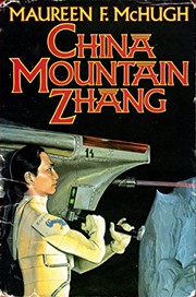 China Mountain Zhang by Maureen F. McHugh