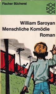 Menschliche Komödie by William Saroyan