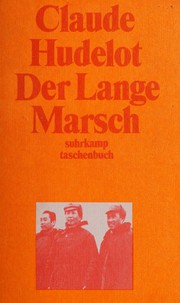 Der Lange Marsch by Claude Hudelot