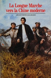 La Longue marche vers la Chine moderne by Claude Hudelot