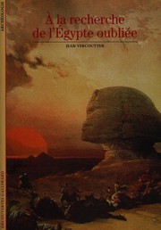 À la recherche de l'Égypte oubliée by Jean Vercoutter