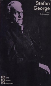 Stefan George by Franz Schonauer