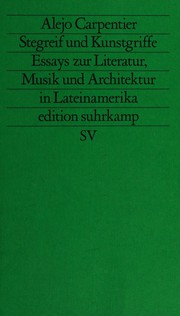 Stegreif und kunstgriffe by Alejo Carpentier