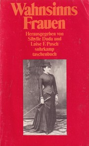 WahnsinnsFrauen by Sibylle Duda