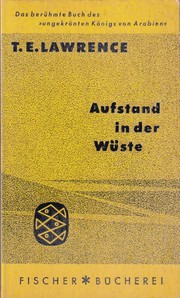 Aufstand in der Wüste by T. E. Lawrence