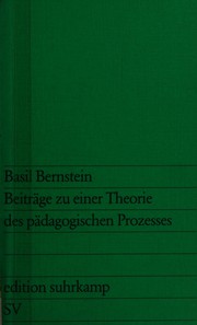 Beiträge zu einer Theorie des pädagogischen Prozesses by Basil B. Bernstein